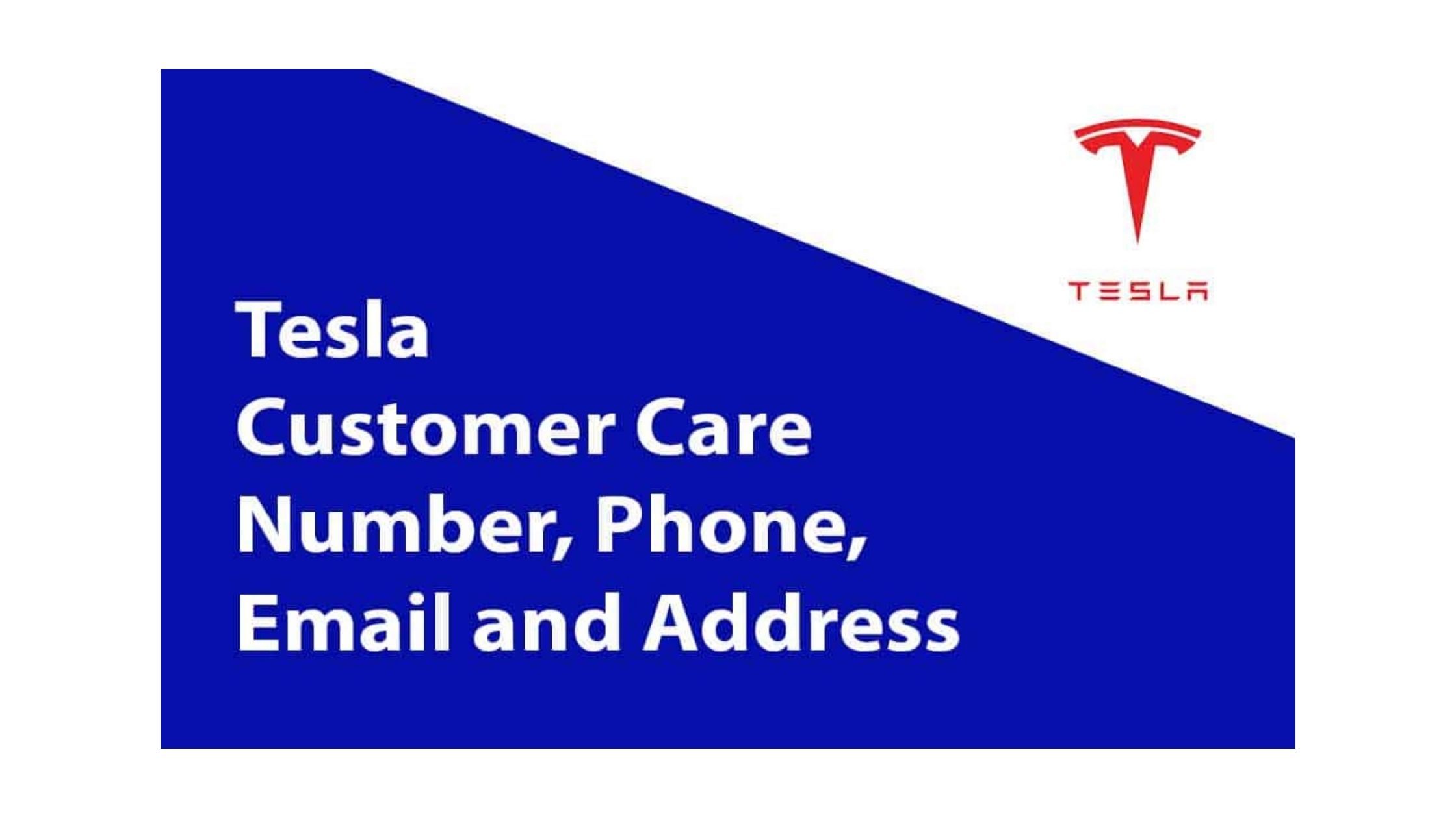 Tesla Customer Care Number, Phone Number, Email, Office Address