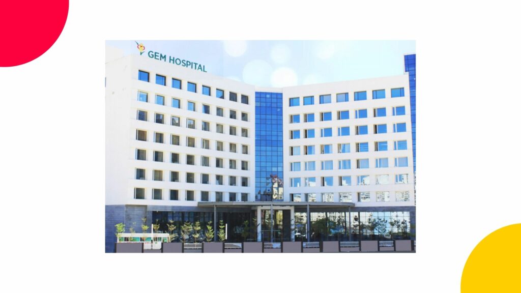 GEM Hospital Coimbatore Contact Number | Email ID | Phone Number | Address